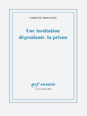 cover image of Une institution dégradante, la prison